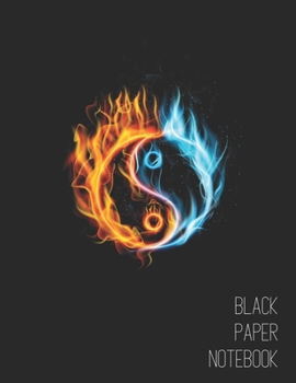 Paperback Fire Yin Yang Symbol Black Paper Notebook: Beautiful Blue & Orange Blank Notebook with Black Pages - Pretty Black Lined Journal for Taking Notes - Uni Book