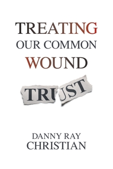 Paperback Treating Our Common Wound Book