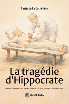 La tragédie d'Hippocrate (French Edition)