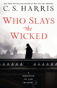 Who Slays the Wicked - Book #14 of the Sebastian St. Cyr