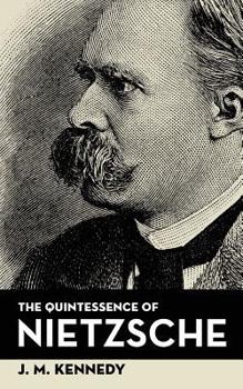 Paperback The Quintessence Of Nietzsche Book