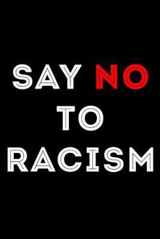 Paperback Say No to Racism Book