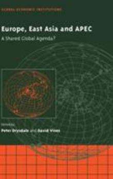 Hardcover Europe, East Asia and Apec: A Shared Global Agenda? Book