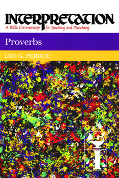 Paperback Proverbs: Interpretation: A Bible Commentary for Teaching and Preaching Book