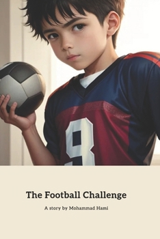 Paperback The Football Challenge: From Fear to Victory Book