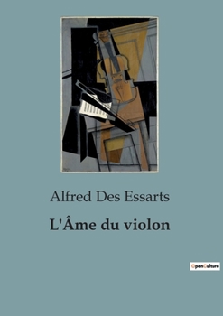 Paperback L'Âme du violon: Quand la musique révèle l'âme des objets [French] Book