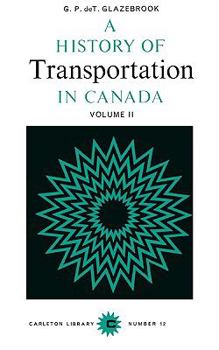 Paperback History Of Transportation In Canada (2) Book