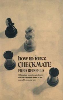 Paperback How to Force Checkmate Book