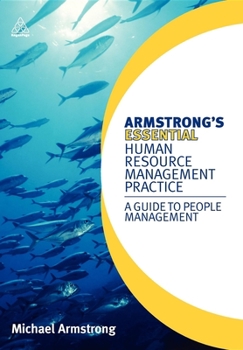 Paperback Armstrong's Essential Human Resource Management Practice: A Guide to People Management Book