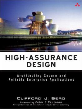 Hardcover High-Assurance Design: Architecting Secure and Reliable Enterprise Applications Book