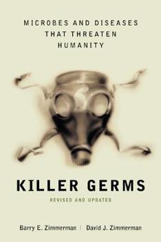 Paperback Killer Germs: Microbes and Diseases That Threaten Humanity Book