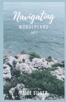 Paperback Navigating Wonderland Part II Book