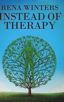 Hardcover Instead of Therapy Book