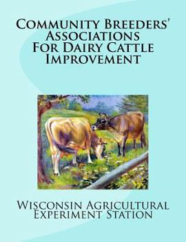 Paperback Community Breeders' Associations For Dairy Cattle Improvement Book