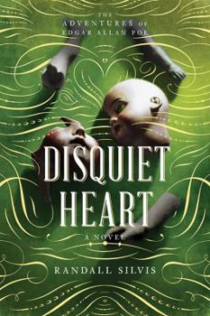 Disquiet Heart: A Thriller - Book #2 of the Edgar Allan Poe