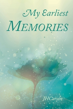 Paperback My Earliest Memories Book
