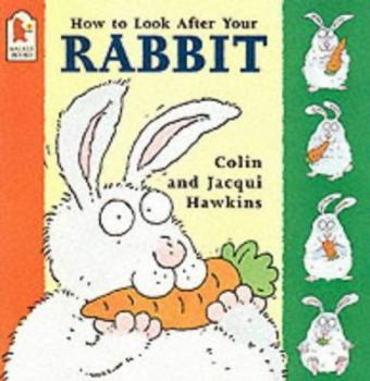 Paperback How to Look After Your Rabbit Book
