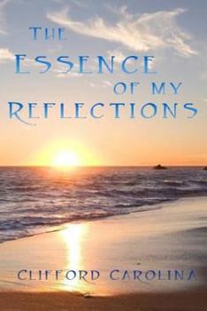 Paperback The Essence of My Reflections Book
