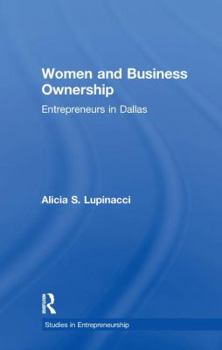 Paperback Women and Business Ownership: Entrepreneurs in Dallas Book
