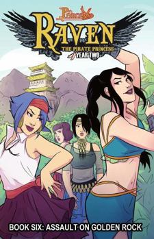 Princeless: Raven the Pirate Princess Book 6: Assault on Golden Rock - Book #6 of the Raven: the Pirate Princess (Trades)