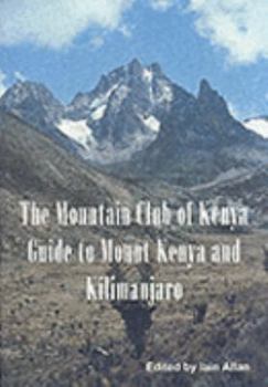 Paperback Guide to Mount Kenya and Kilimanjaro Book