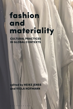 Paperback Fashion and Materiality: Cultural Practices in Global Contexts Book