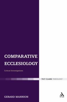 Hardcover Comparative Ecclesiology: Critical Investigations Book