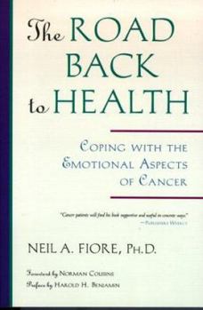 Paperback The Road Back to Health: Coping with the Emotional Aspects of Cancer Book