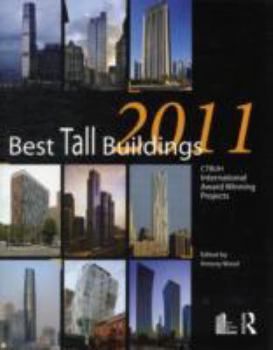 Best Tall Buildings 2011: Ctbuh International Award Winning Projects