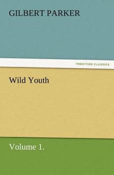 Paperback Wild Youth, Volume 1. Book