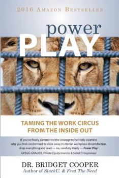 Paperback Power Play: Taming the Work Circus: From the Inside Out Book