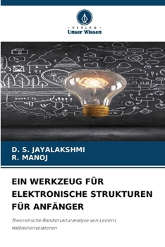 Paperback Ein Werkzeug Für Elektronische Strukturen Für Anfänger [German] Book