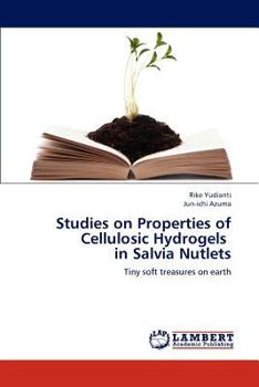Paperback Studies on Properties of Cellulosic Hydrogels in Salvia Nutlets Book