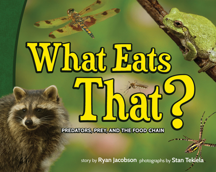 Hardcover What Eats That?: Predators, Prey, and the Food Chain Book