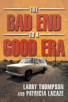 Paperback The Bad End to a Good Era Book