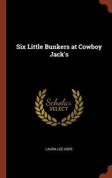 Six Little Bunkers at Cowboy Jack's - Book #7 of the Six Little Bunkers