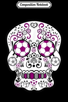 Composition Notebook: Maroon and Grey Soccer Sugar Sports Skull  Journal/Notebook Blank Lined Ruled 6x9 100 Pages