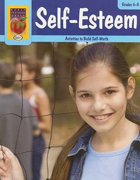 Paperback Self-Esteem, Grades 6-8: Activities to Build Self-Worth Book