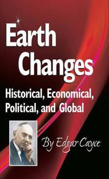 Paperback Earth Changes: Historical, Economical, Political, and Global Book