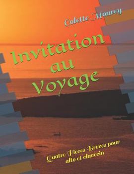 Paperback Invitation au Voyage: Quatre Pièces Brèves pour alto et clavecin [French] Book