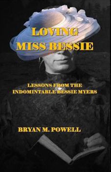 Paperback Loving Miss Bessie Book