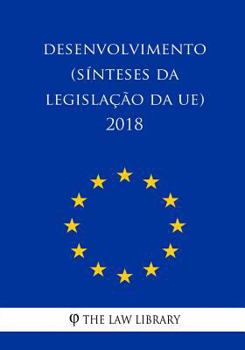 Paperback Desenvolvimento (Sínteses da legislação da UE) 2018 [Portuguese] Book