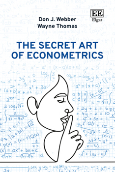 Hardcover The Secret Art of Econometrics Book