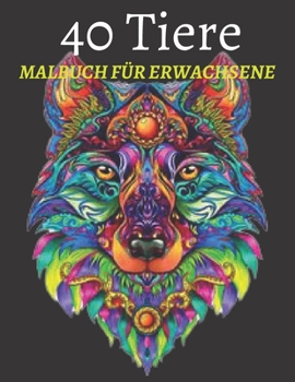 Paperback Malbuch F?r Erwachsene: Entspannende, Kreative, Mandalas Tier Designs [German] Book