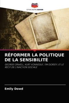 Paperback Réformer La Politique de la Sensibilité [French] Book