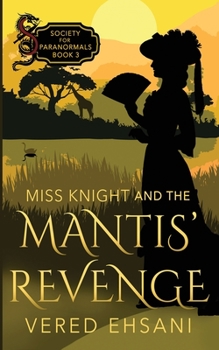 Paperback Miss Knight and the Mantis' Revenge Book