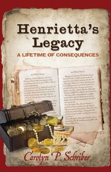 Paperback Henrietta's Legacy: A Lifetime of Consequences Book