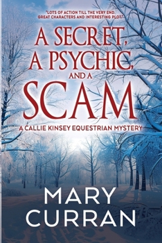 Paperback A Secret, a Psychic and a Scam: A Callie Kinsey Mystery Book
