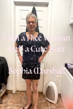 I Am a Nice Woman with a Cute Butt