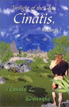 Paperback Twilight of the Gods: Cinatis, Volume 1 Book